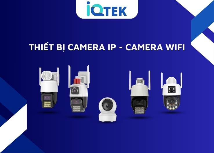 Thiết bị Camera IQTEK